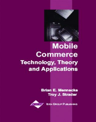 Knjiga Mobile Commerce Brian E. Mennecke