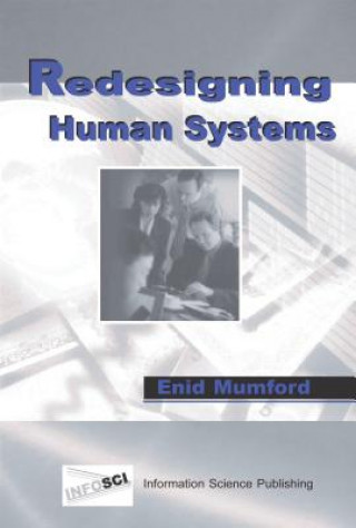 Kniha Redesigning Human Systems Enid Mumford