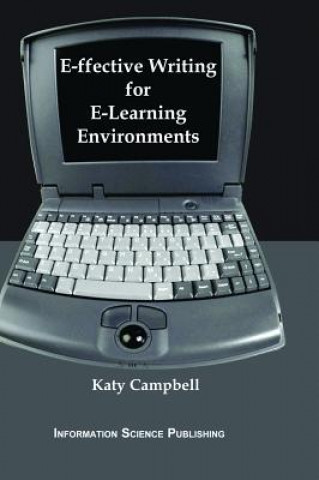 Book e-ffective Writing for e-Learning Environments Katy Campbell