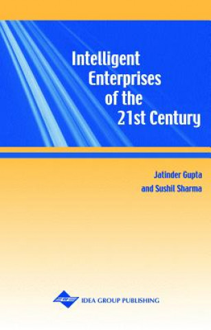 Kniha Intelligent Enterprises of the 21st Century Jatinder Gupta