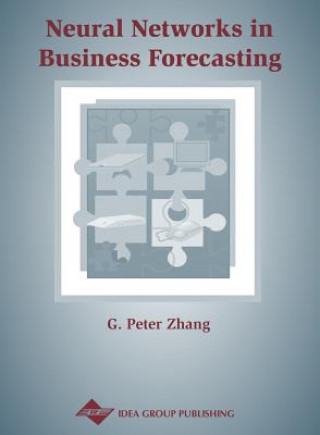 Kniha Neural Networks in Business Forecasting G. Peter Zhang