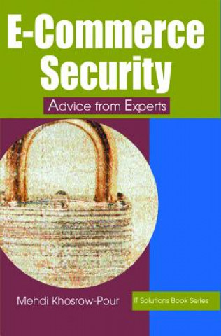 Knjiga E-Commerce Security-Advice From Experts Mehdi Khosrow-Pour