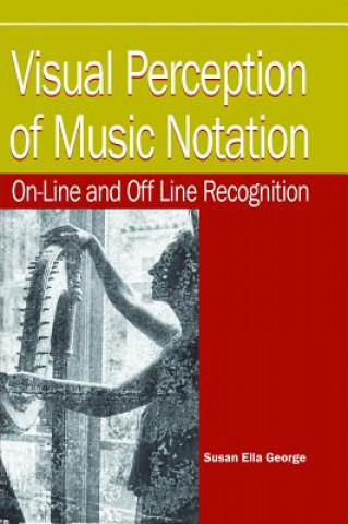 Kniha Visual Perception of Music Notation Susan Ella George