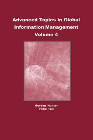 Kniha Advanced Topics in Global Information Management M. Gordon Hunter