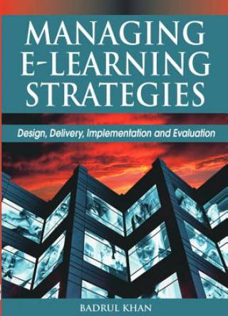 Carte Managing E-Learning Strategies Badrul Khan