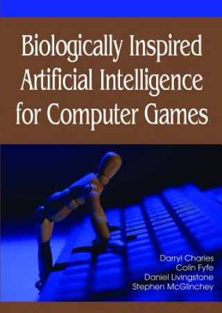 Knjiga Biologically Inspired Artificial Intelligence for Computer Games Stephen McGlinchey