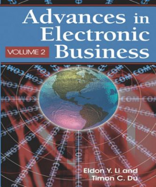 Könyv Advances in Electronic Business Eldon Y. Li