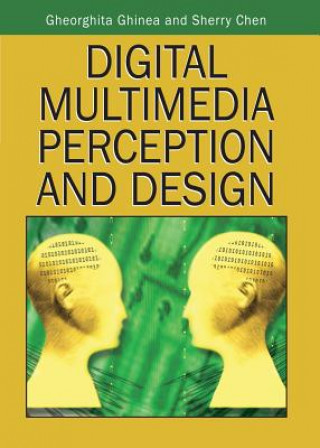 Knjiga Digital Multimedia Perception and Design Sherry Y. Chen