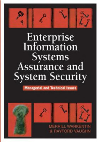 Knjiga Enterprise Information Systems Assurance and System Security Rayford Vaughn