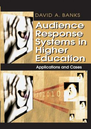 Kniha Audience Response Systems in Higher Education David A. Banks