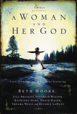 Carte Woman and Her God Beth Moore