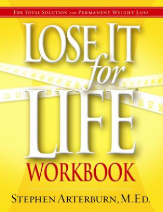 Книга Lose It for Life Workbook Stephen Arterburn