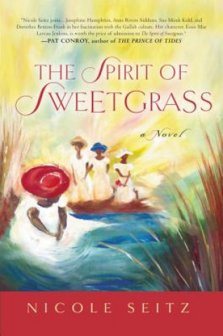 Kniha Spirit of Sweetgrass Nicole Seitz