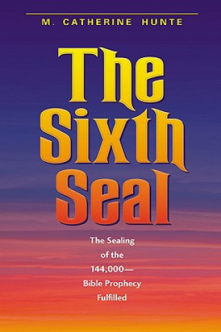 Könyv Sixth Seal M Catherine Hunte