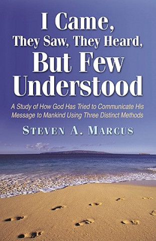 Книга I Came, They Saw, They Heard, But Few Understood Steven A Marcus