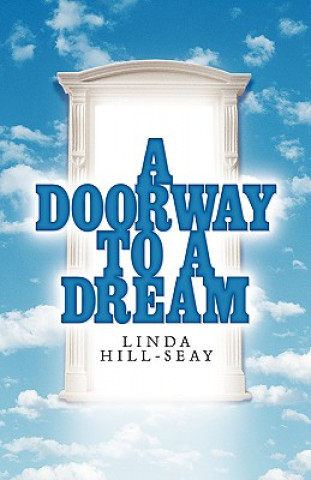 Книга Doorway to a Dream Linda Hill-Seay