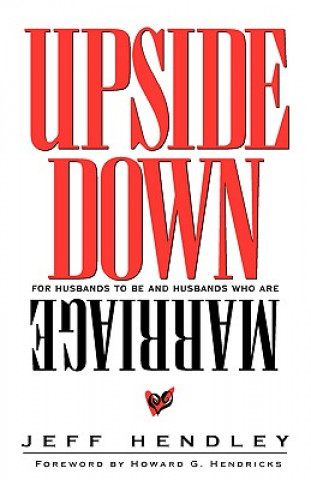 Libro Upside Down Marriage Jeff Hendley