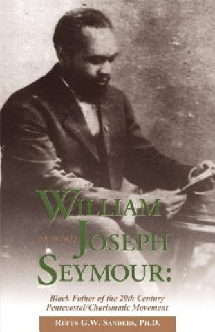 Carte William Joseph Seymour Rufus G W Sanders