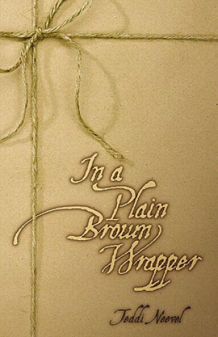 Книга In a Plain Brown Wrapper Teddi Neevel
