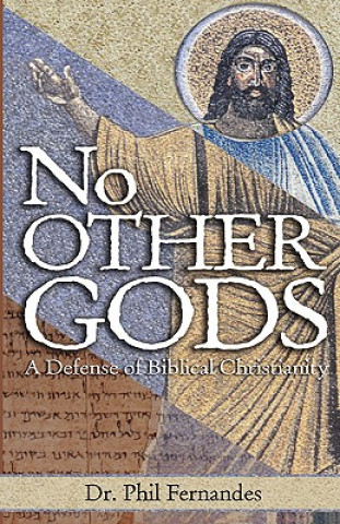Könyv No Other Gods Dr Phil Fernandes