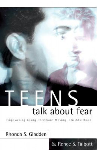 Kniha Teens Talk About Fear Renee S Talbott