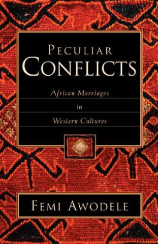 Książka Peculiar Conflicts William Femi Awodele