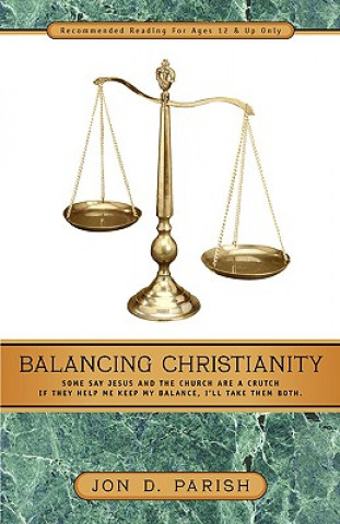 Książka Balancing Christianity Jon D Parish