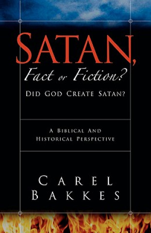 Kniha Satan, Fact or Fiction? Carel Bakkes