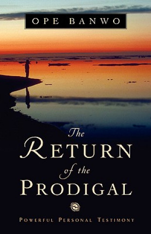 Könyv Return of the Prodigal Ope Banwo