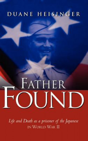 Boek Father Found Duane Heisinger