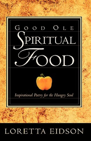 Könyv Good Ole Spirtual Food Loretta Eidson