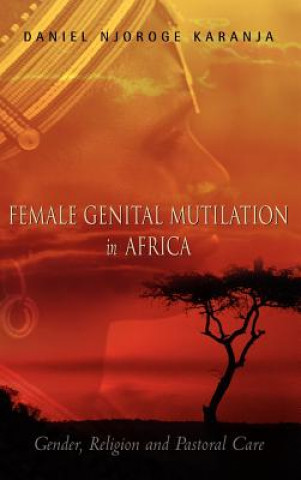Carte Female Genital Mutilation in Africa Daniel Njoroge Karanja