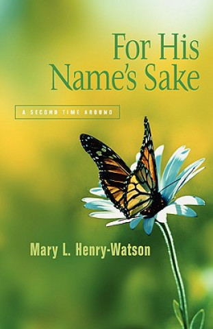 Carte For His Name's Sake Mary L Henry-Watson