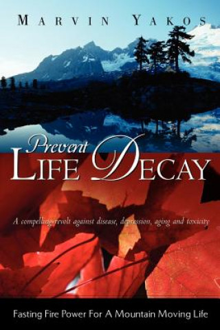 Carte Prevent Life Decay Marvin Yakos