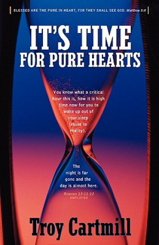 Buch It's Time for Pure Hearts Troy Cartmill