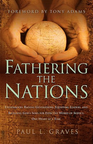 Carte Fathering the Nations Paul L Graves