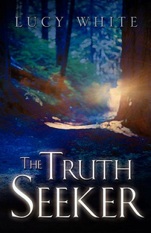 Könyv Truth Seeker Lucy White