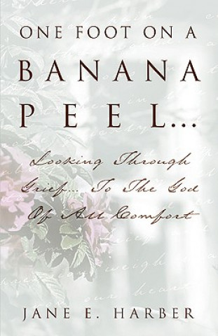 Kniha One Foot on a Banana Peel Jane Harber