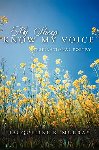 Kniha My Sheep Know My Voice Jacqueline K Murray