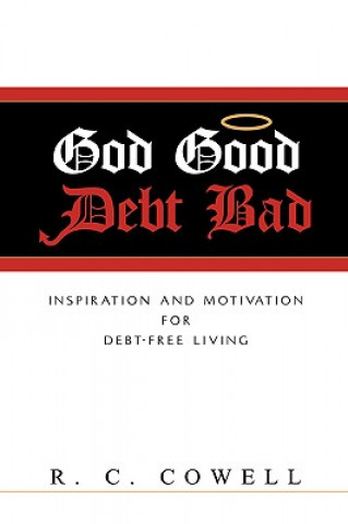 Книга God Good-Debt Bad Rc Cowell