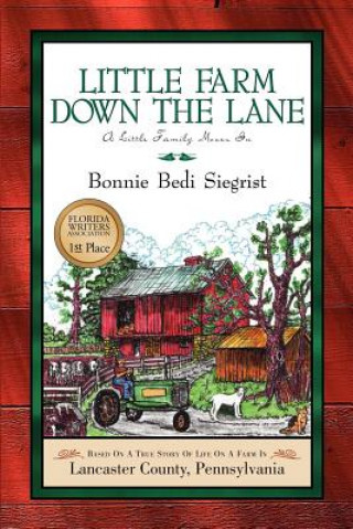 Kniha Little Farm Down the Lane Bonnie Bedi Siegrist