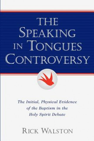 Knjiga Speaking In Tongues Controversy Rick Walston
