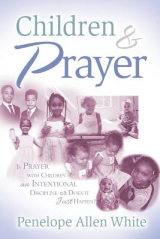 Kniha Children and Prayer Penelope White