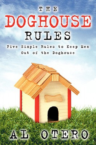 Könyv Doghouse Rules Al Otero