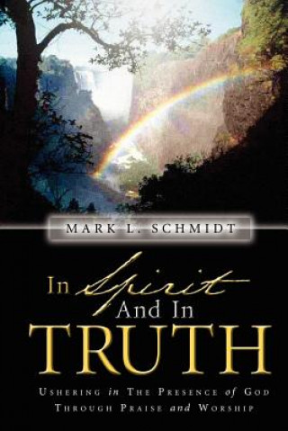 Carte In Spirit and In Truth Mark L Schmidt