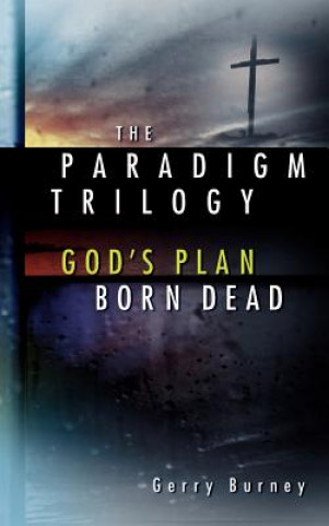 Kniha Paradigm Trilogy Gerry Burney