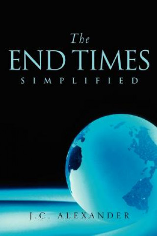 Könyv End Times Simplified Jc Alexander