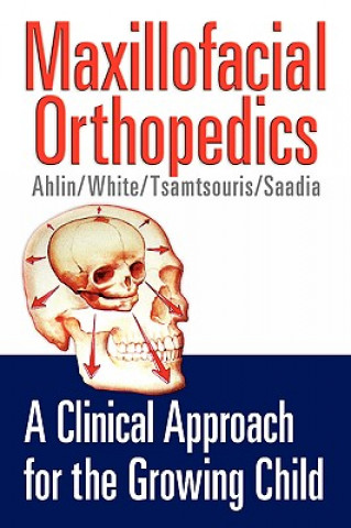 Kniha Maxillofacial Orthopedics Jeffrey H Ahlin
