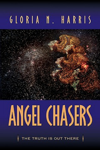 Книга Angel Chasers Gloria N Harris