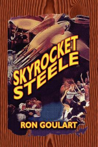 Книга Skyrocket Steele Ron Goulart